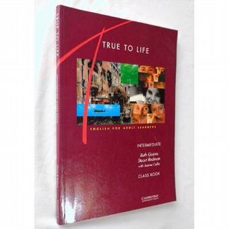 True To Life. Intermediate. Class book. Cambridge